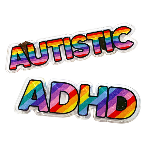 ADHD or Autistic Acrylic Pin