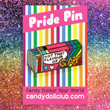 Not that flavour of Gay - Hard Enamel Pin