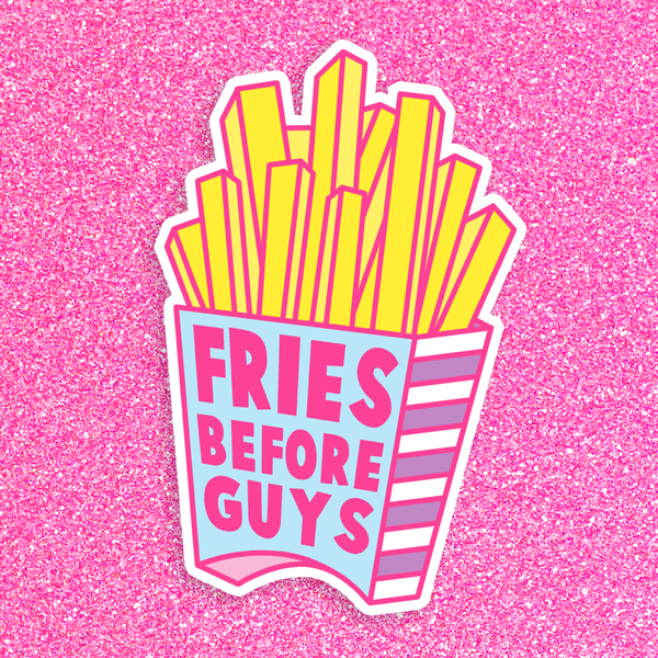 BIG Fries Before Guys Vinyl Sticker
