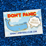 Don't Panic Pins